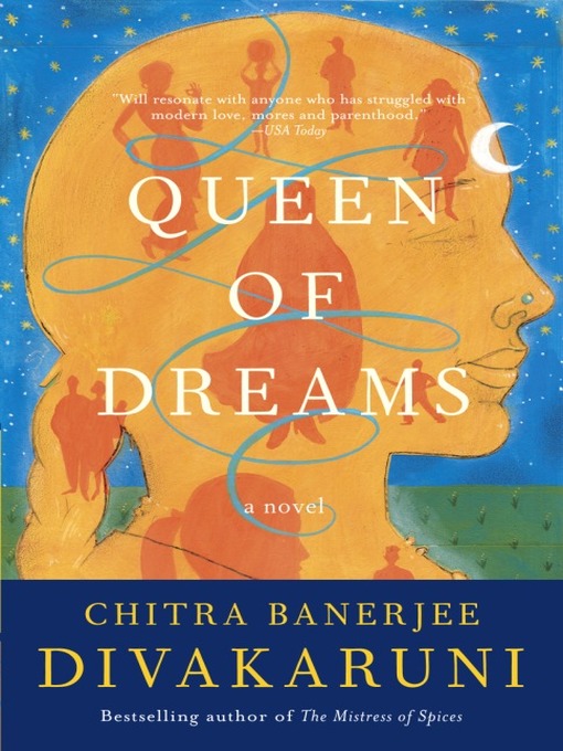 Title details for Queen of Dreams by Chitra Banerjee Divakaruni - Wait list